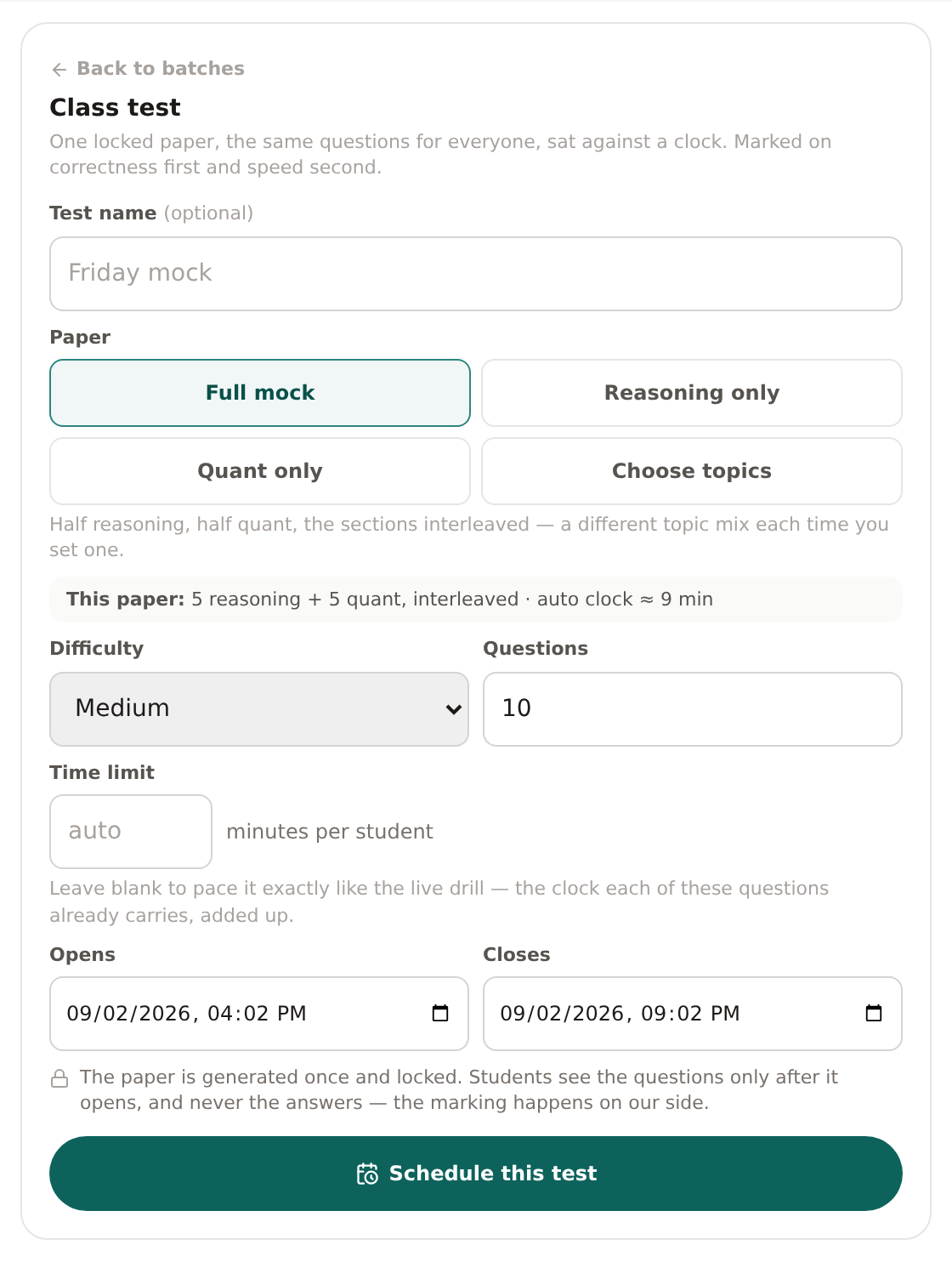 The class-test form a teacher fills in: test name, paper, difficulty, number of questions, a time limit in minutes per student, and opening and closing times, above a note explaining the paper is generated once and locked and that students never see the answers.
